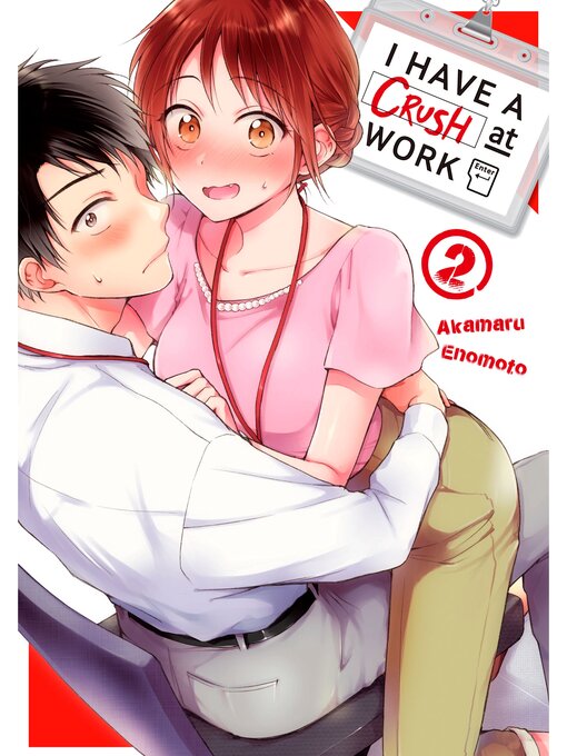 Cover image for I Have a Crush at Work, Volume 2